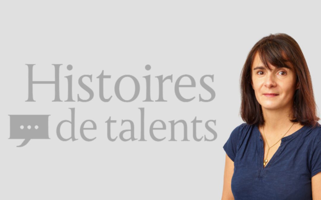 Histoire de talents #6